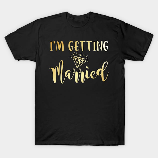 I'm getting married T-Shirt by oyshopping